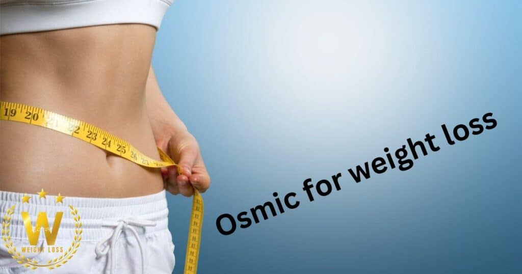  Osmic for weight loss
